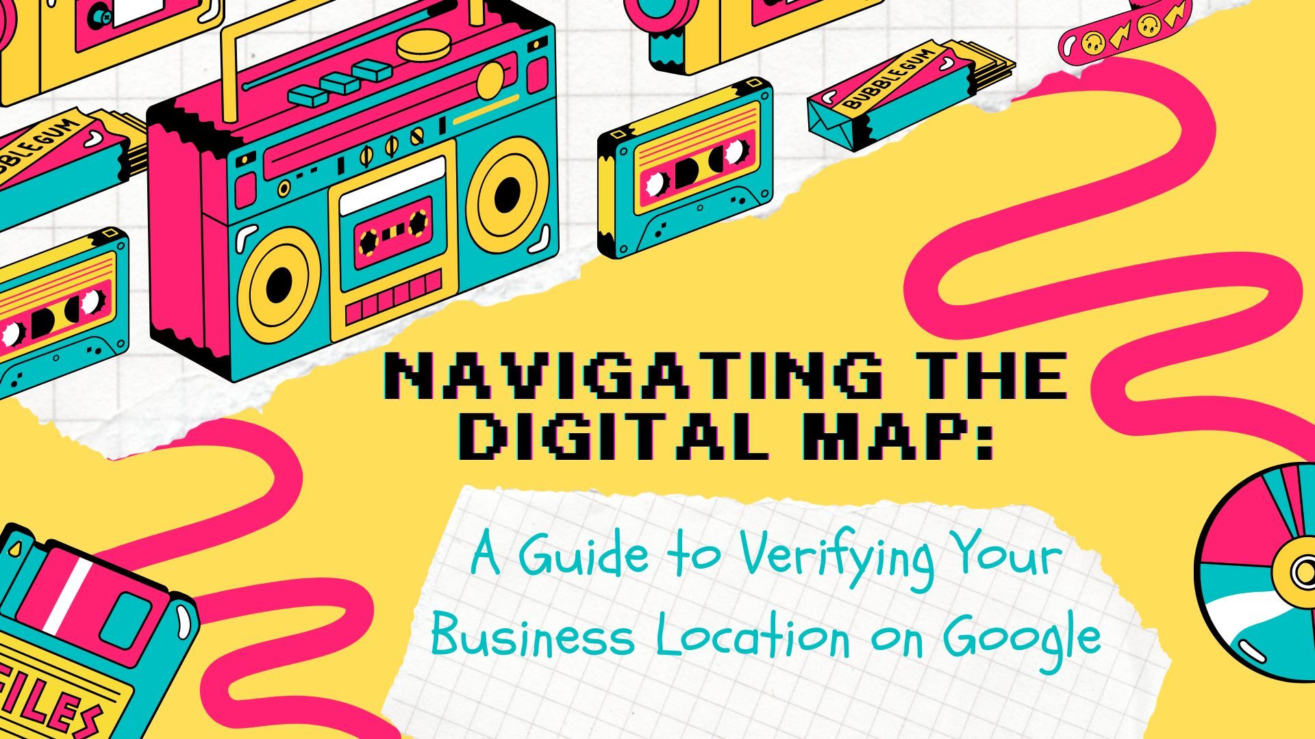Navigating the Digital Map: A Guide to Verifying Your Business Location on Google