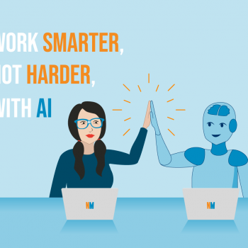 Work Smarter, Not Harder, With AI
