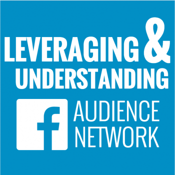 Understanding and Leveraging the Facebook Audience Network